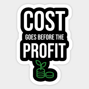 Cost Goes Before The Profit Investing Sticker